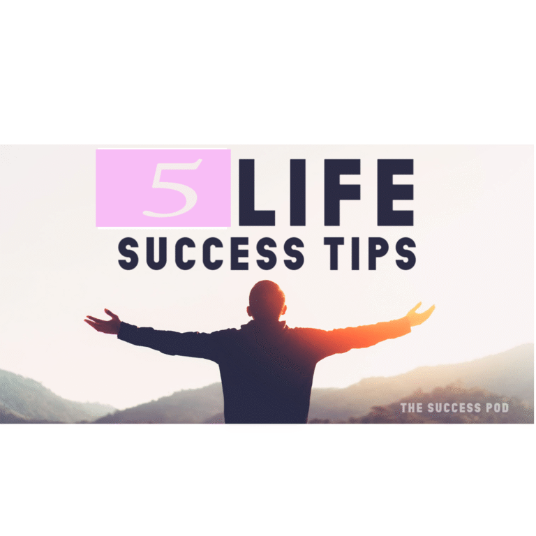 5 Power Tips for a Successful Life